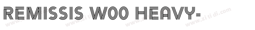 Remissis W00 Heavy字体转换